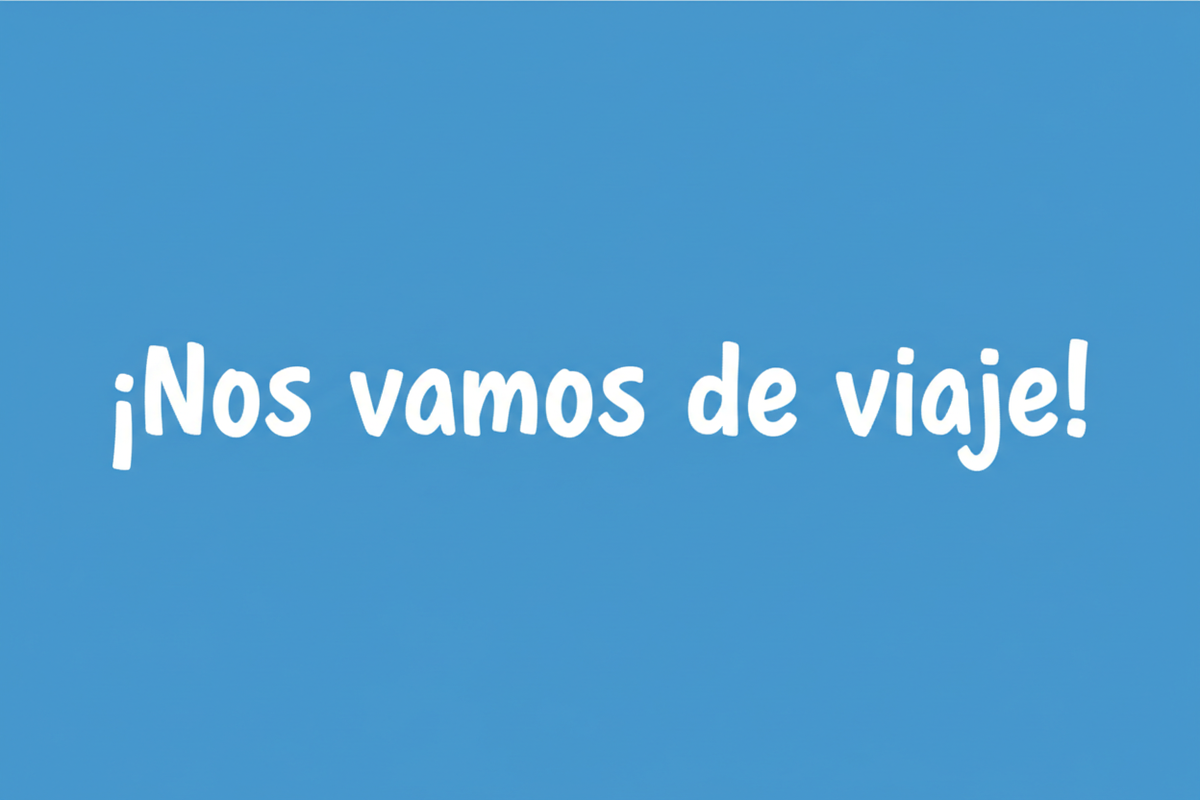 ¡Nos vamos de viaje!